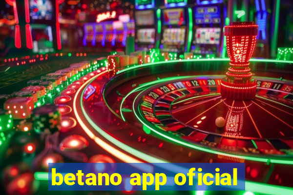 betano app oficial